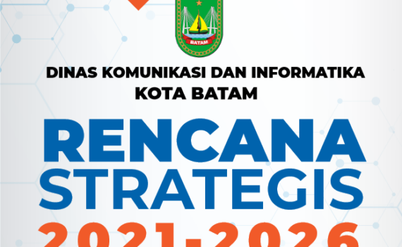 Rencana Strategis – Dinas Komunikasi & Informatika