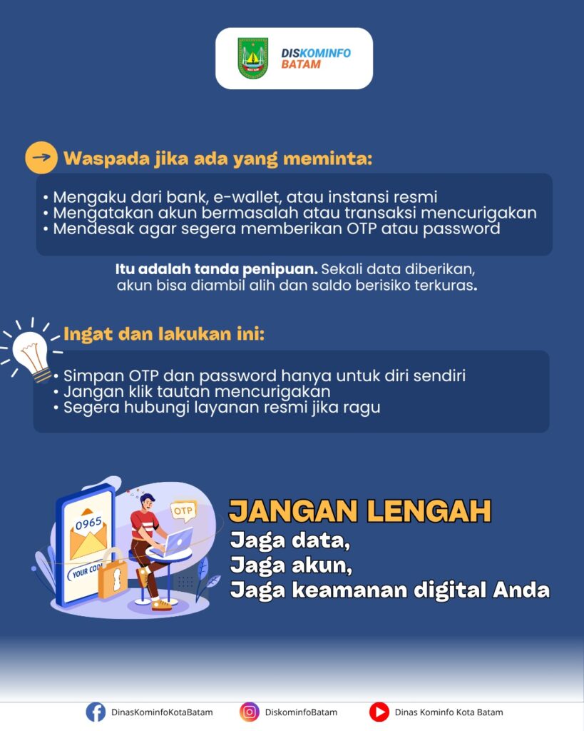 🚫 OTP dan password bersifat rahasia. Jangan pernah dibagikan!
