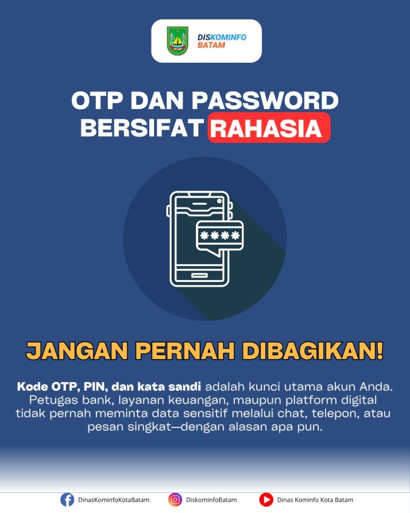 🚫 OTP dan password bersifat rahasia. Jangan pernah dibagikan!