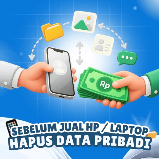 Cara Menghapus Data Sebelum Menjual HP atau Laptop